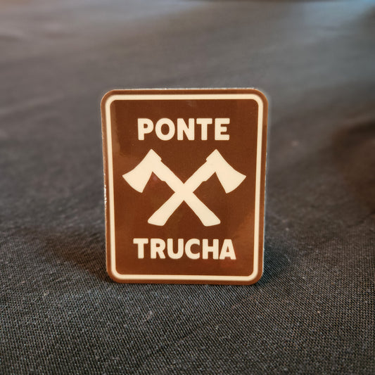 Ponte Trucha Brown Sign Vinyl Sticker