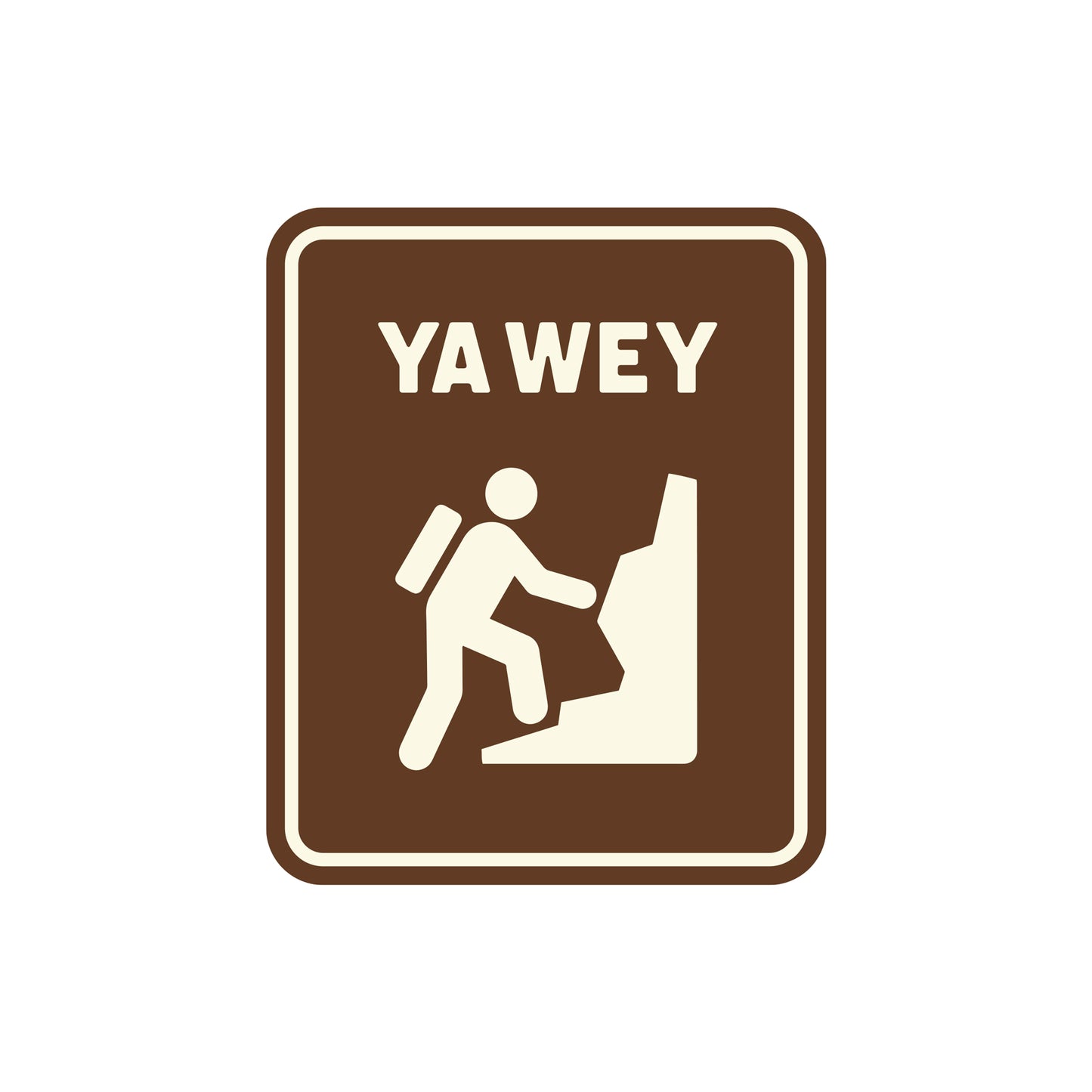 Ya Wey Brown Sign Vinyl Sticker